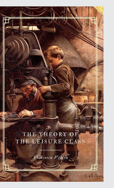 Produktbild: The Theory Of The Leisure Class