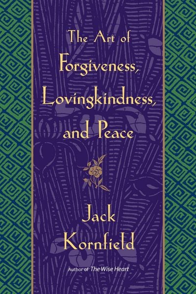 Produktbild: The Art of Forgiveness, Lovingkindness, and Peace