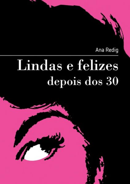 Produktbild: Lindas E Felizes Depois Dos 30