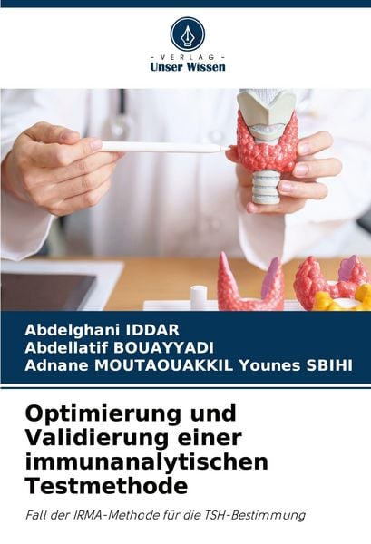 Optimierung und Validierung einer immunanalytischen Testmethode, Taschenbuch von Abdelghani Iddar , Abdellatif Bouayyadi , Adnane Moutaouakkil Younes