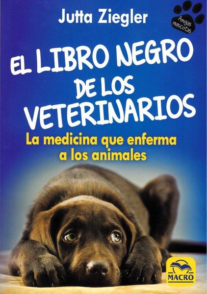 Produktbild: El libro negro de los veterinarios : la medicina que enferma a los animales