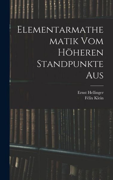 Produktbild: Elementarmathematik Vom H&ouml;heren Standpunkte Aus
