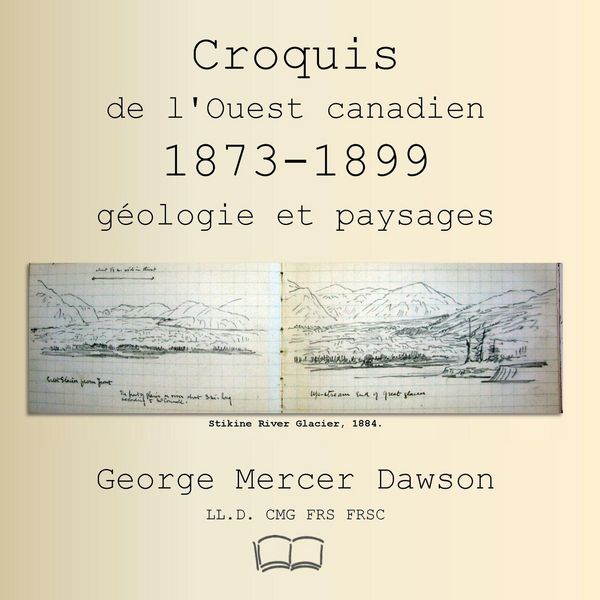 Produktbild: Croquis de l'Ouest canadien 1873-1899