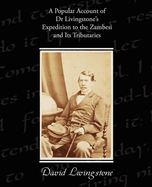 Produktbild: A Popular Account of Dr Livingstone's Expedition to the Zambesi and Its Tributaries