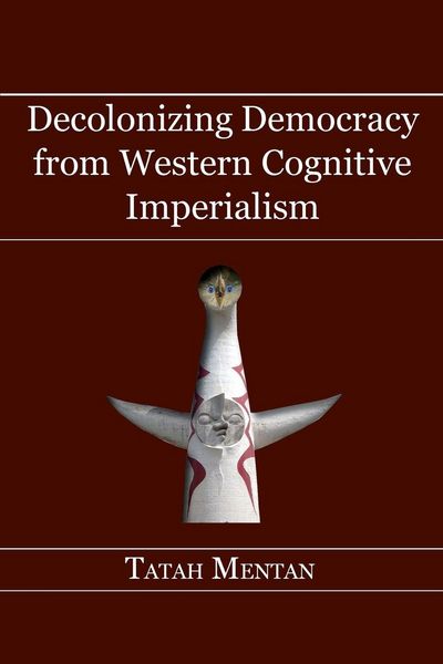 Produktbild: Decolonizing Democracy from Western Cognitive Imperialism