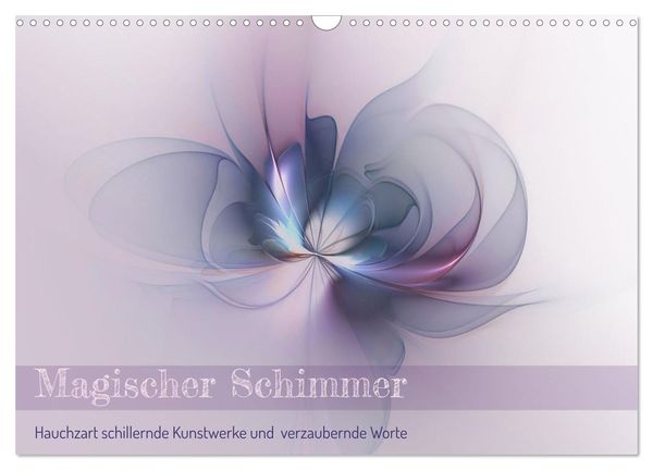 Magischer Schimmer (Wandkalender 2025 DIN A3 quer), CALVENDO Monatskalender