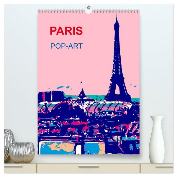 Produktbild: Paris pop-art (hochwertiger Premium Wandkalender 2026 DIN A2 hoch), Kunstdruck in Hochglanz