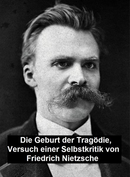 Produktbild: Die Geburt der Trag&ouml;die: Versuch einer Selbstkritik