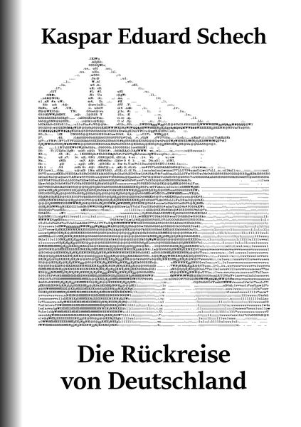 Die Rückreise von Deutschland, Taschenbuch von Kaspar Eduard Schech, BoD – Books on Demand, 9783743191808