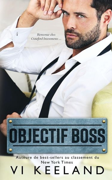 Objectif Boss, Taschenbuch von Vi Keeland, C. Scott Publishing Corp, 978-1-959827-88-7