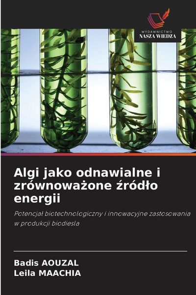 Produktbild: Algi jako odnawialne i zr&oacute;wnowazone zr&oacute;dlo energii