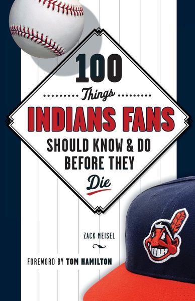 Produktbild: 100 Things Indians Fans Should Know & Do Before They Die