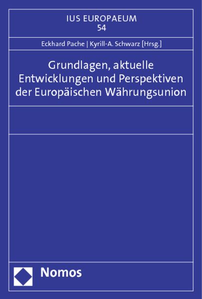 Produktbild: Grundlagen, aktuelle Entwicklungen und Perspektiven der Europ&auml;ischen W&auml;hrungsunion