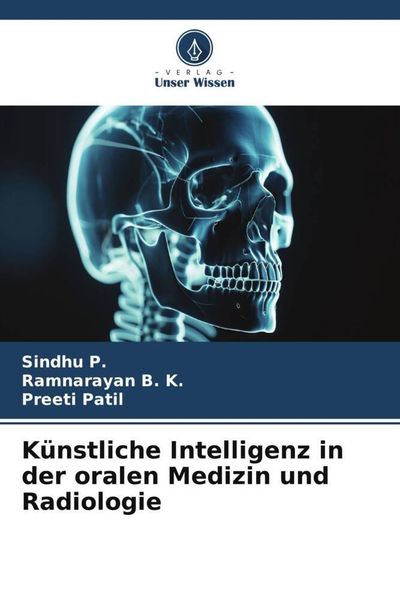 Produktbild: K&uuml;nstliche Intelligenz in der oralen Medizin und Radiologie