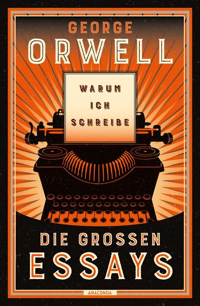 Produktbild: Warum ich schreibe. Die gro&szlig;en Essays