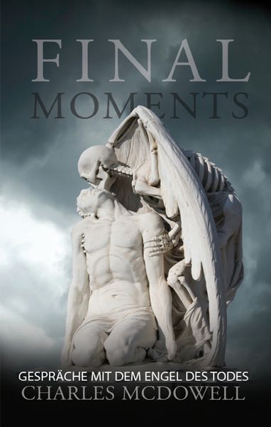 Final Moments, Taschenbuch von Charles McDowell, Rediroma-Verlag, 9783961034871