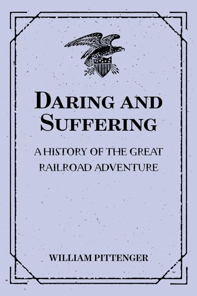 Produktbild: Daring and Suffering: A History of the Great Railroad Adventure