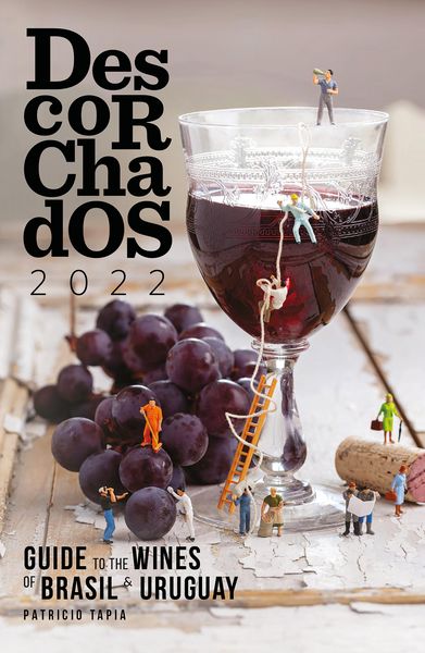 Produktbild: Descorchados 2022 Guide to the wines of Brasil & Uruguay