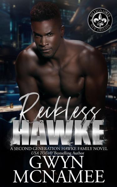 Produktbild: Reckless Hawke (Billionaires of New Orleans: The Hawke Family Second Generation, #4)