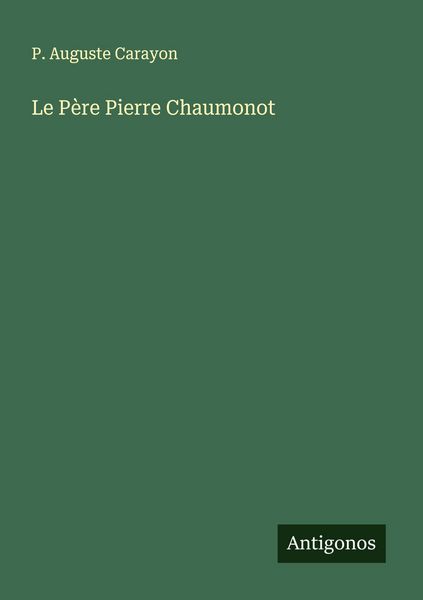 Produktbild: Le P&egrave;re Pierre Chaumonot