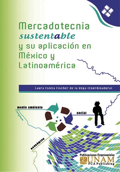 Produktbild: Mercadotecnia Sustentable y su aplicaci&oacute;n en M&eacute;xico y Latinoam&eacute;rica