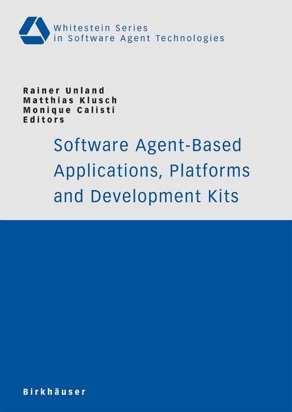 Produktbild: Software Agent-Based Applications, Platforms and Development Kits