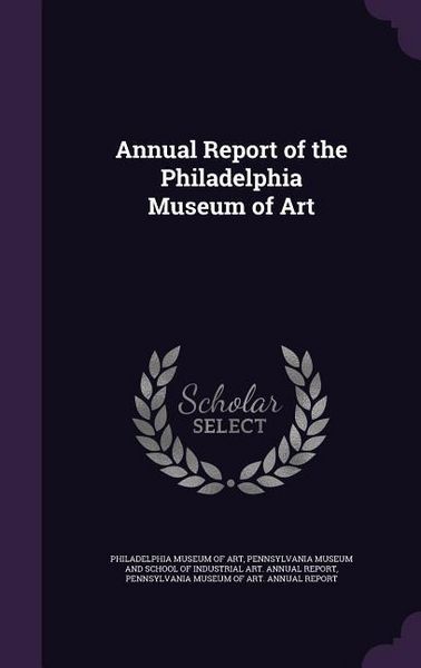 Produktbild: Annual Report of the Philadelphia Museum of Art