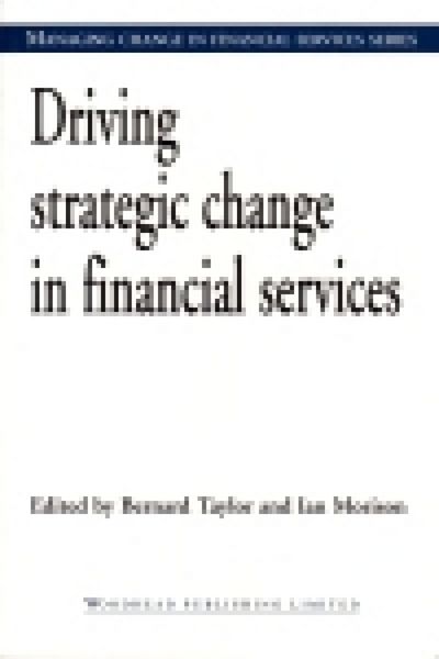 Produktbild: Driving Strategic Change in Financial Services