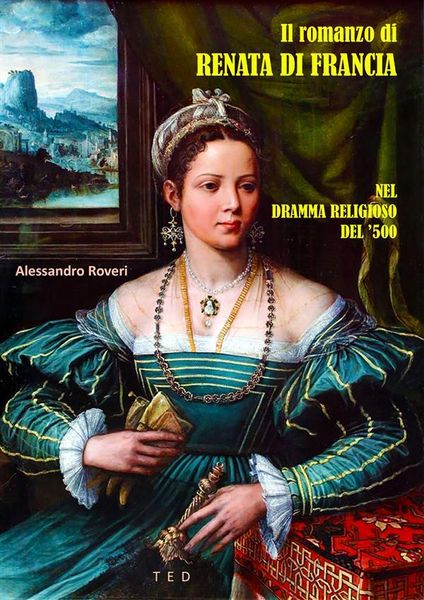 Produktbild: Il romanzo di Renata di Francia