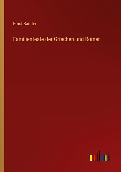 Produktbild: Familienfeste der Griechen und R&ouml;mer