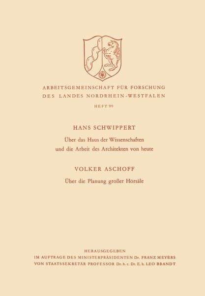 Produktbild: &Uuml;ber das Haus der Wissenschaften und die Arbeit des Architekten von heute. &Uuml;ber die Planung gro&szlig;er H&ouml;rs&auml;le