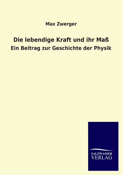Produktbild: Die lebendige Kraft und ihr Ma&szlig;