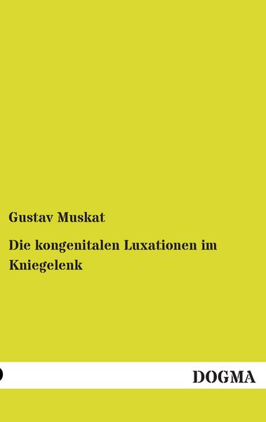 Produktbild: Die kongenitalen Luxationen im Kniegelenk