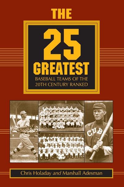 Produktbild: The 25 Greatest Baseball Teams of the 20th Century Ranked