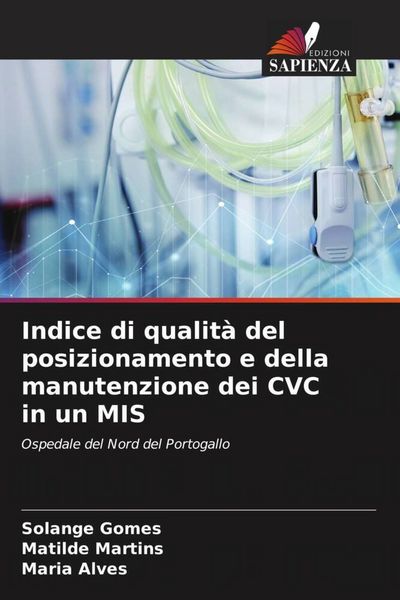 Produktbild: Indice di qualit&agrave; del posizionamento e della manutenzione dei CVC in un MIS