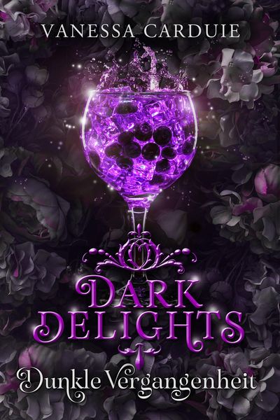 Produktbild: Dark Delights - Dunkle Vergangenheit