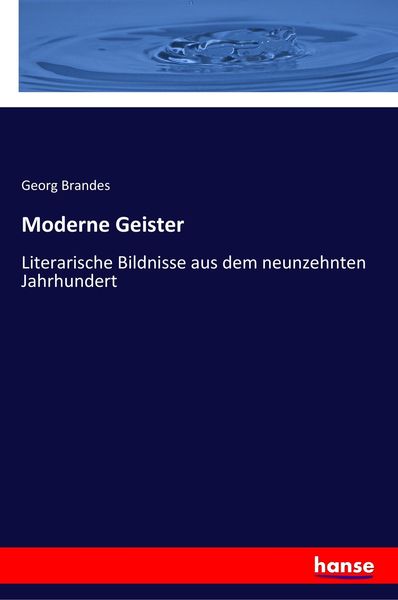 Moderne Geister, Taschenbuch von Georg Brandes, Hansebooks, 9783337357023