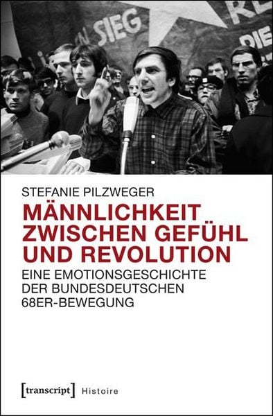 Produktbild: M&auml;nnlichkeit zwischen Gef&uuml;hl und Revolution