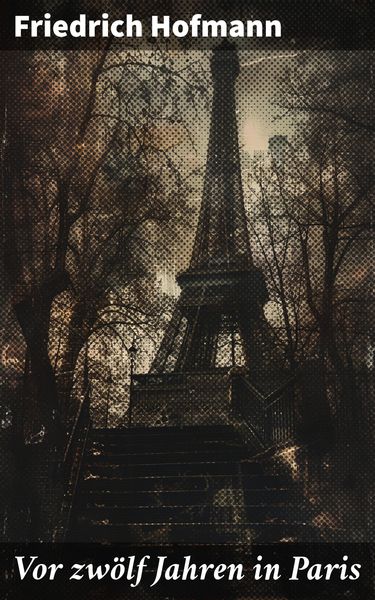 Produktbild: Vor zw&ouml;lf Jahren in Paris