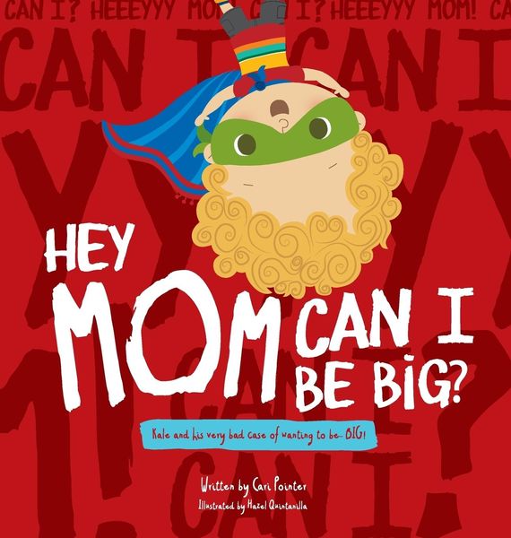 Produktbild: Hey Mom Can I Be Big