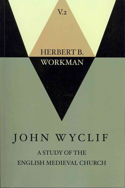Produktbild: John Wyclif; A Study of the English Medieval Church, Volume 2