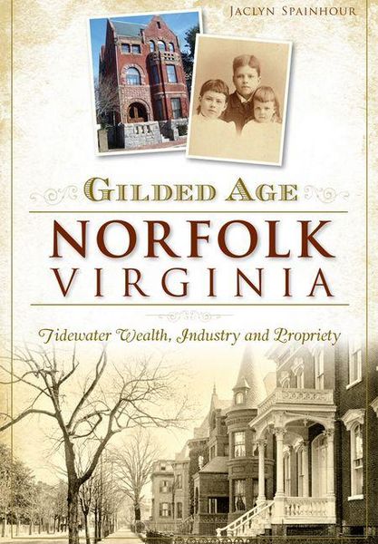 Produktbild: Gilded Age Norfolk, Virginia