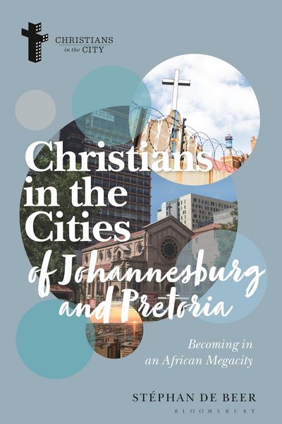 Produktbild: Beer, S: Christians in the Cities of Johannesburg and Pretor