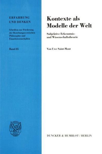 Kontexte als Modelle der Welt., Taschenbuch von Uwe Saint-Mont, Duncker & Humblot, 9783428099740