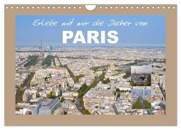 Erlebe mit mir die Dächer von Paris (Wandkalender 2026 DIN A4 quer), CALVENDO Monatskalender