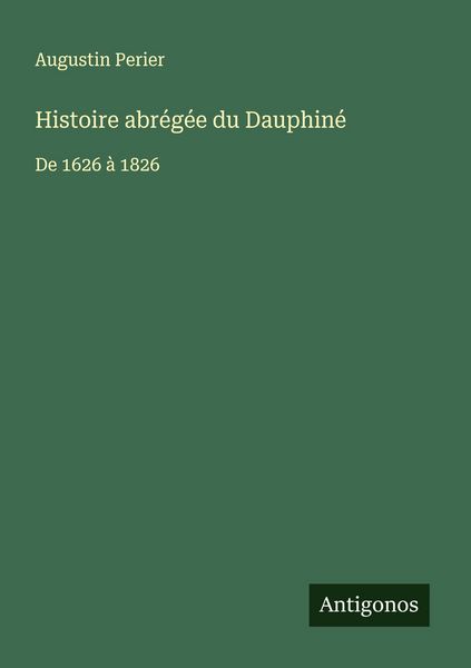 Produktbild: Histoire abr&eacute;g&eacute;e du Dauphin&eacute;