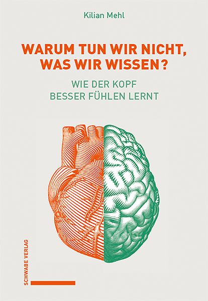 Produktbild: Warum tun wir nicht, was wir wissen?