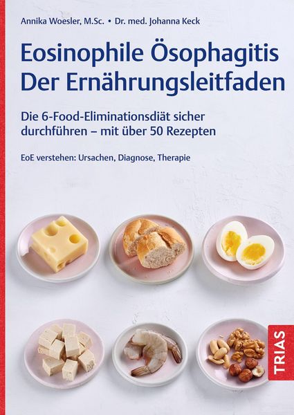 Produktbild: Eosinophile &Ouml;sophagitis - Der Ern&auml;hrungsleitfaden