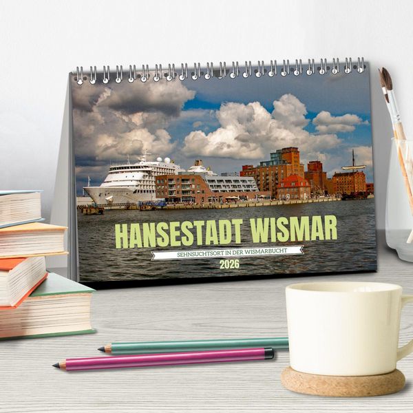 Produktbild: Hansestadt Wismar - Sehnsuchtsort (Tischkalender 2026 DIN A5 quer), CALVENDO Monatskalender