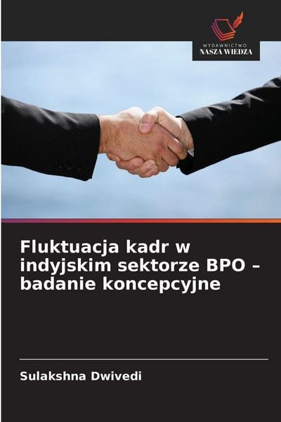 Produktbild: Fluktuacja kadr w indyjskim sektorze BPO - badanie koncepcyjne